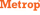 Metrop